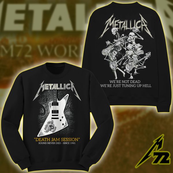 Metallica Death Jam Session Sweatshirt – We’re Just Tuning Up Hell Since 1981